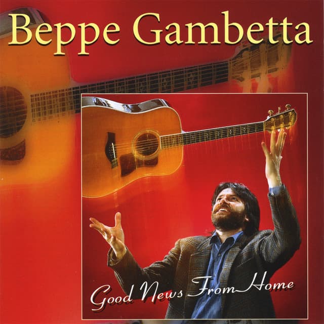 Good News From Home - Beppe Gambetta