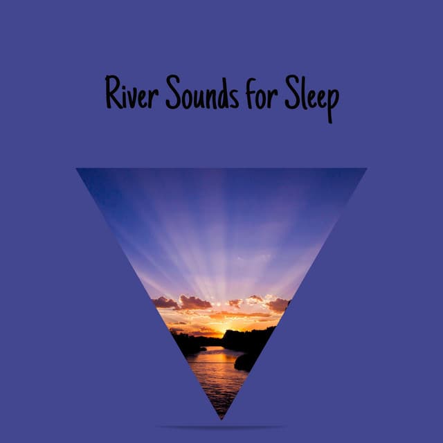 River Sounds for Sleep - River Sounds Collective