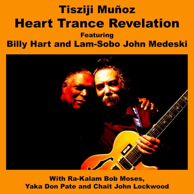 Heart Trance Revelation - Tisziji Munoz