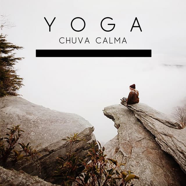 Yoga: Chuva Calma - Meditação Música Ambiente
