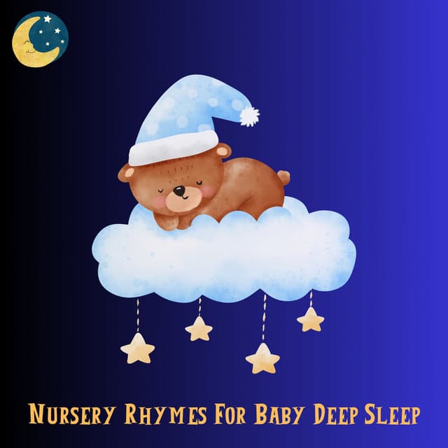 Nursery Rhymes for Baby Deep Sleep - Relaxing Baby Sleeping Songs