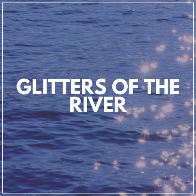 Glitters of the River - Cricket Sounds