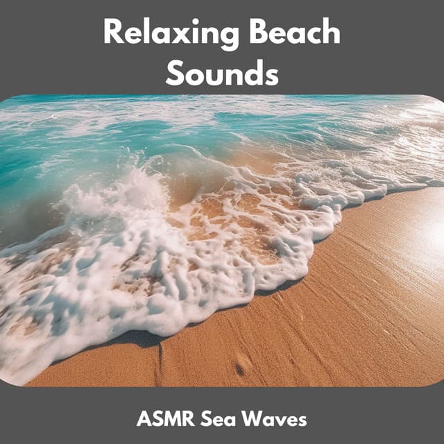 Relaxing Beach Sounds - ASMR Sea Waves