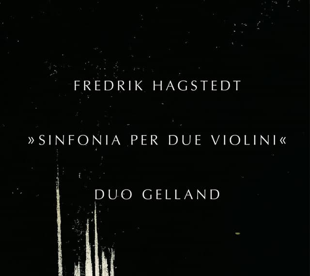 Hagstedt: Sinfonia per due violini - Fredrik Hagstedt