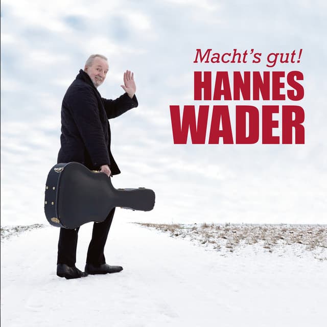 Macht's gut! - Hannes Wader