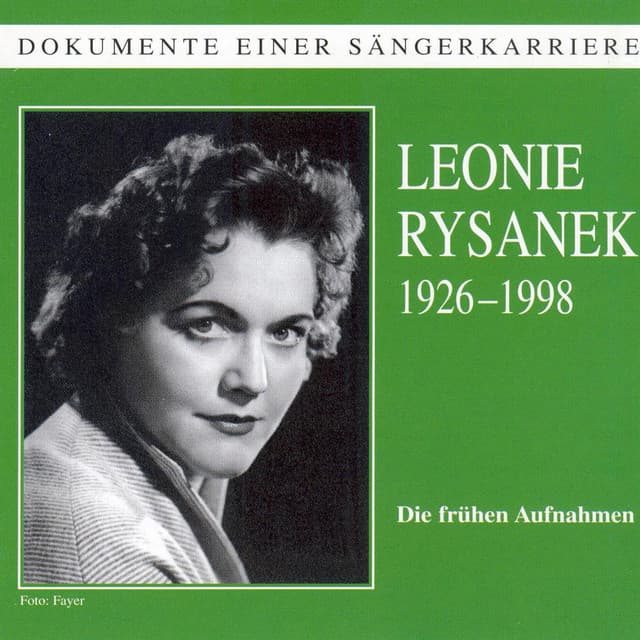 Dokumente einer Sängerkarriere - Leonie Rysanek - Leonie Rysanek