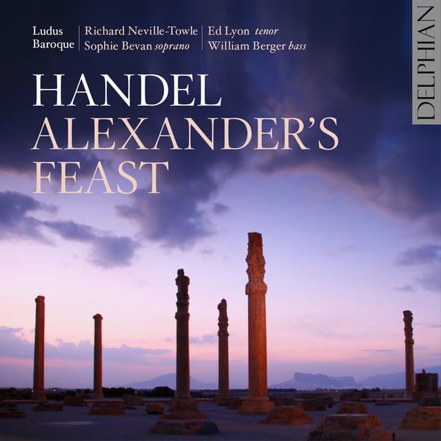 Handel: Alexander's Feast - George Frideric Handel