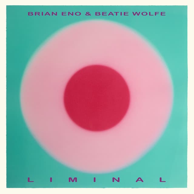 Liminal - Brian Eno