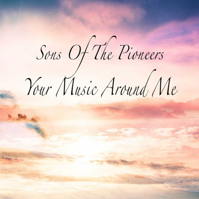 Your Music Around Me - Sons of the Pioneers