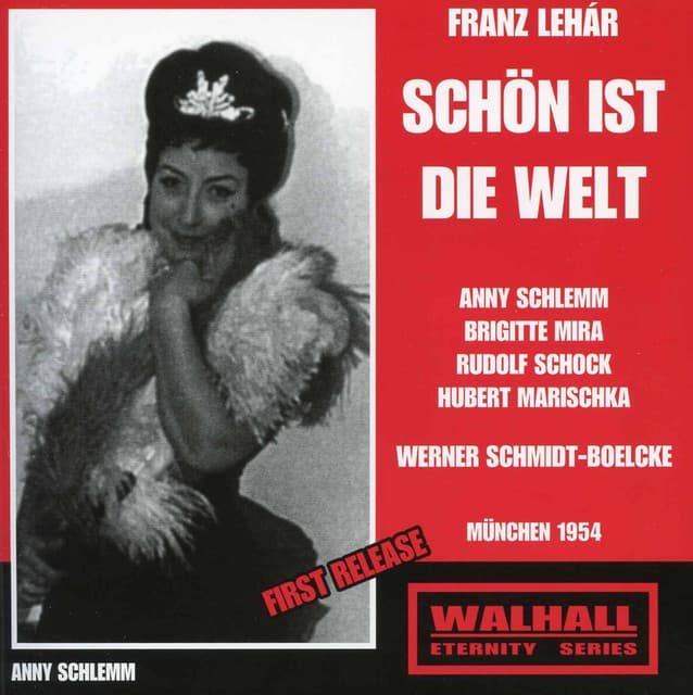Schon ist die Welt - Franz Lehár