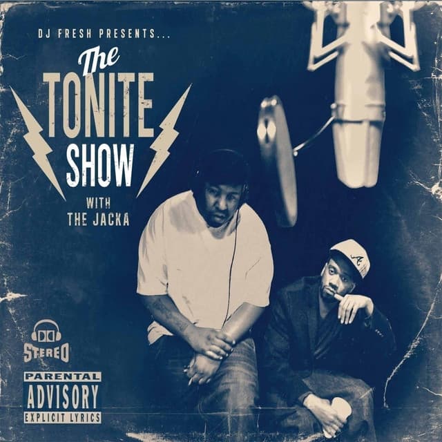 DJ Fresh Presents - The Tonite Show with The Jacka - The Jacka
