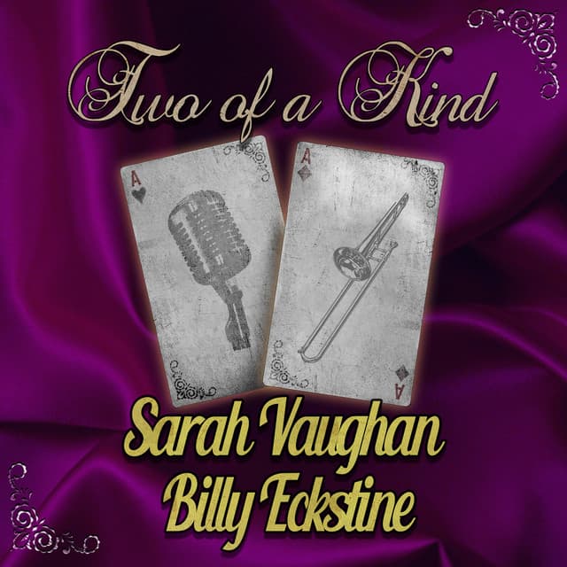 Two of a Kind: Sarah Vaughan & Billy Eckstine - Sarah Vaughan