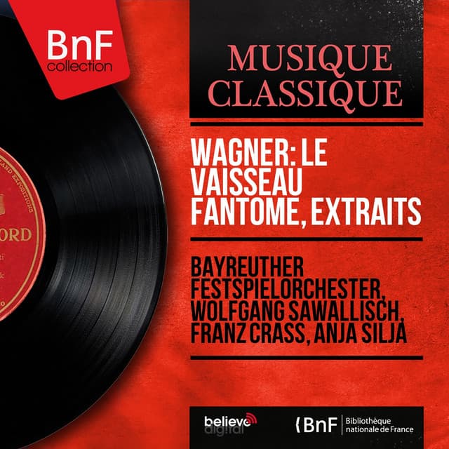 Wagner: Le vaisseau fantôme, extraits - Richard Wagner