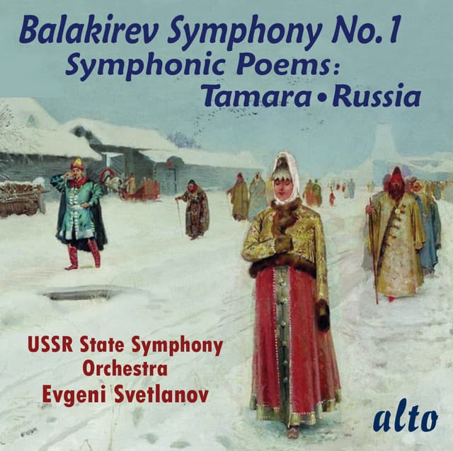 BALAKIREV: Symphony 1; Symphonic Poems: "Tamara", "Russia" - Mily Balakirev