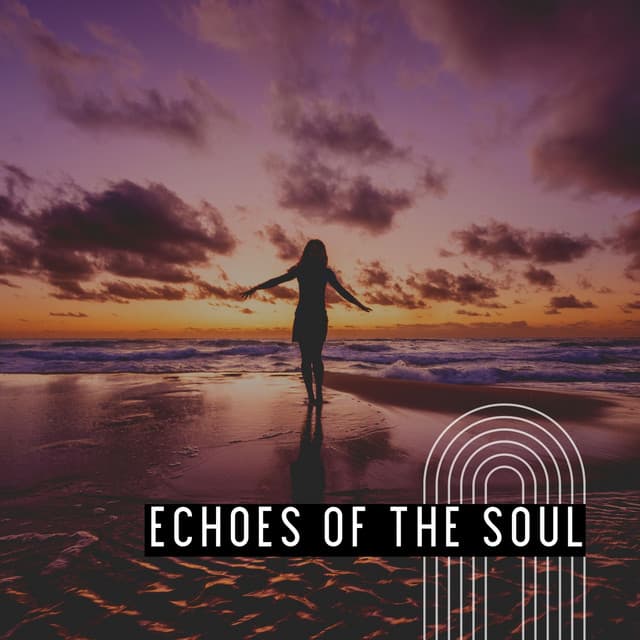Echoes of the Soul - Sleep Sounds Ambient Noises