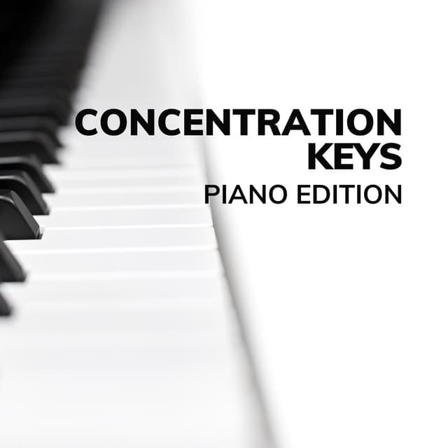 Concentration Keys: Piano Edition - Instrumental Music for Concentration