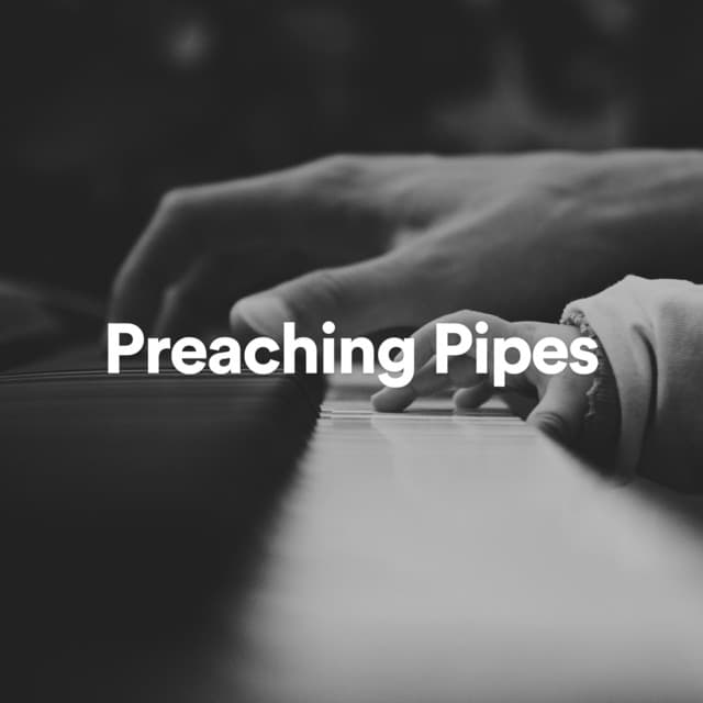 Preaching Pipes - Chillout Lounge Piano