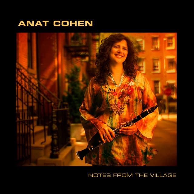 Notes from the Village - Anat Cohen