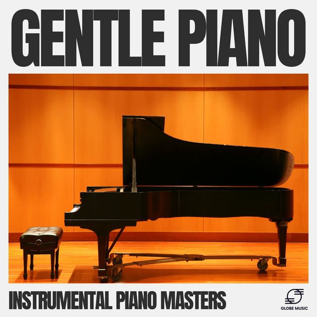 Gentle Piano - Instrumental Piano Masters