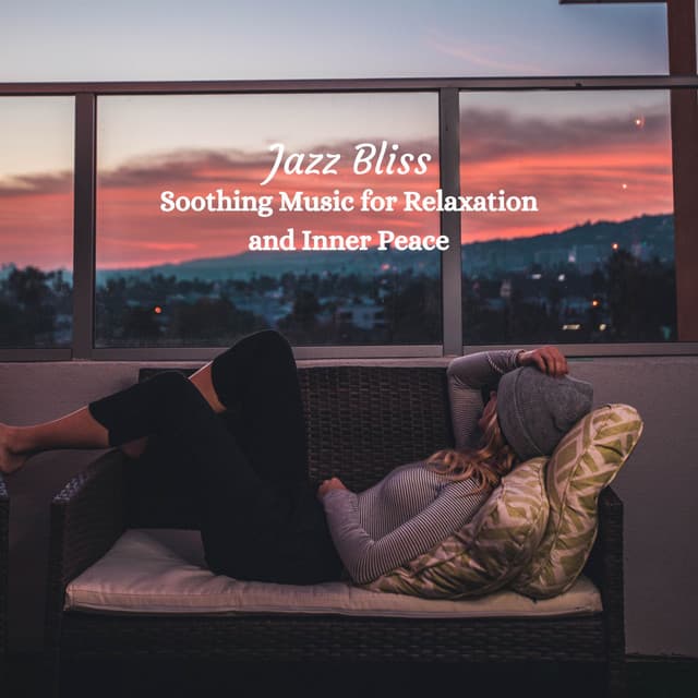 Jazz Bliss: Soothing Music for Relaxation and Inner Peace - Weekend Morning Jazz