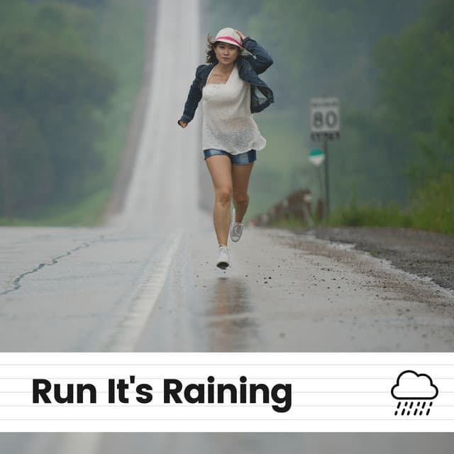 Run It's Raining - The Sound Of The Rain
