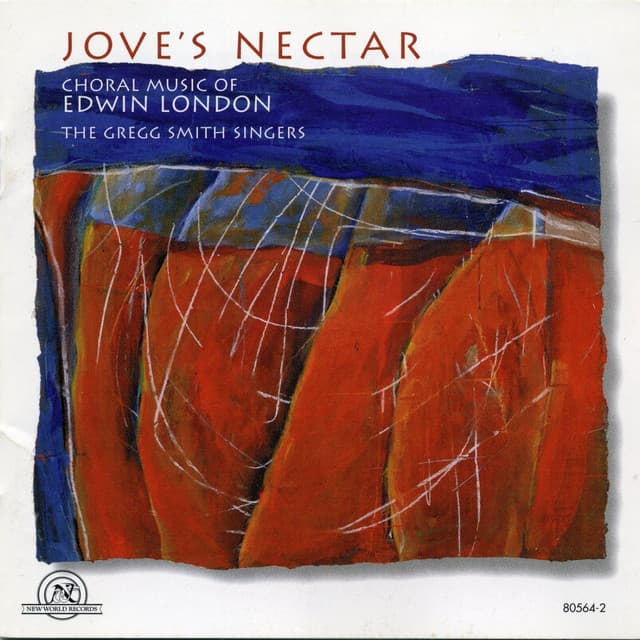 Edwin London: Jove's Nectar - Edwin London