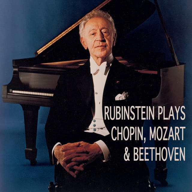 Rubinstein plays Chopin, Mozart & Beethoven - Frédéric Chopin