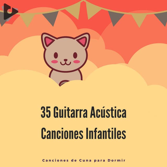 35 Guitarra Acústica Canciones Infantiles - Canciones de cuna para dormir