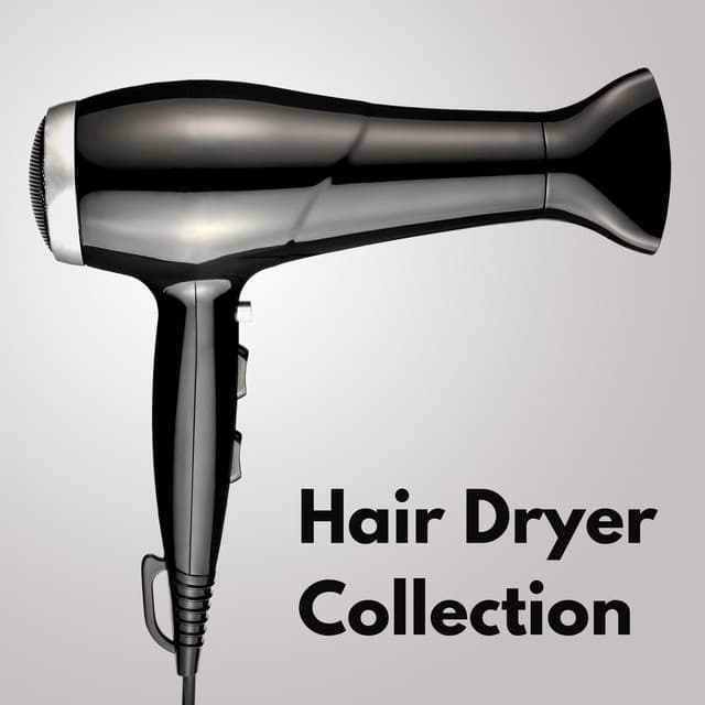 Hair Dryer Collection - Schlaf Klang