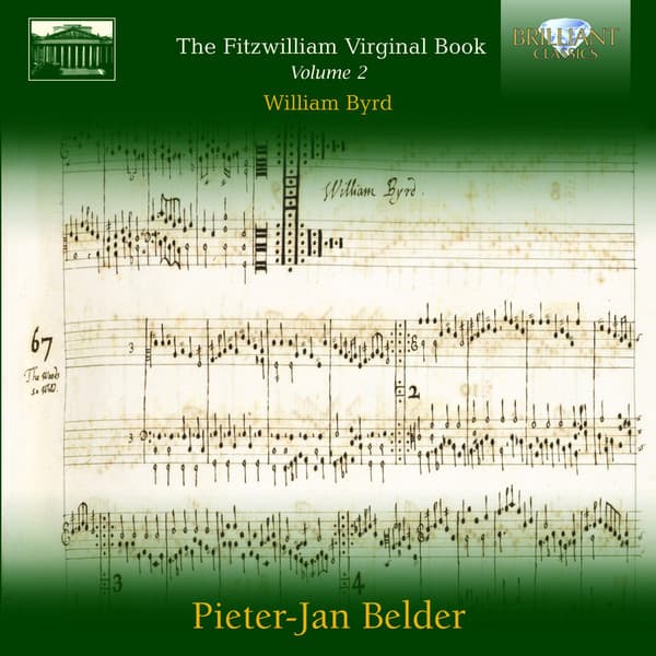 Fitzwilliam Virginal Book Vol. 2 - William Byrd