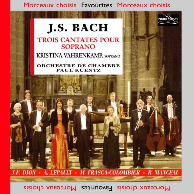 Johann Sebastian Bach: Trois cantates pour soprano - Johann Sebastian Bach