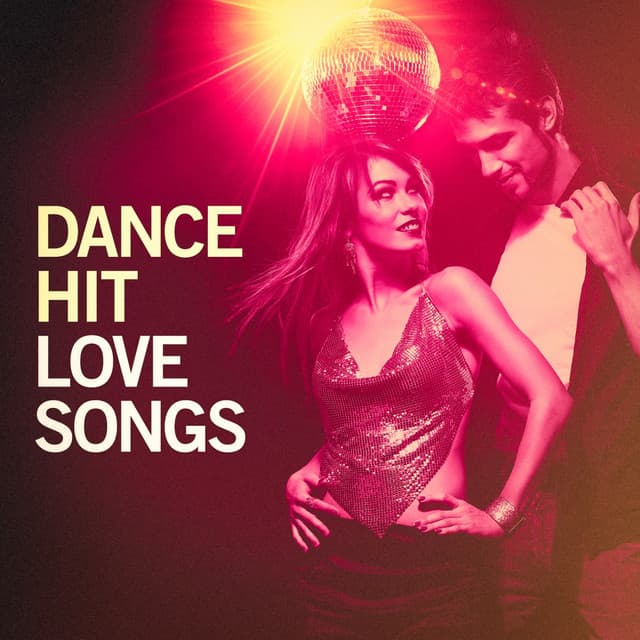 Dance Hit Love Songs - Best Love Songs
