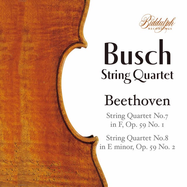Beethoven: String Quartets Nos. 7 & 8 "Rasumovsky" - Ludwig van Beethoven