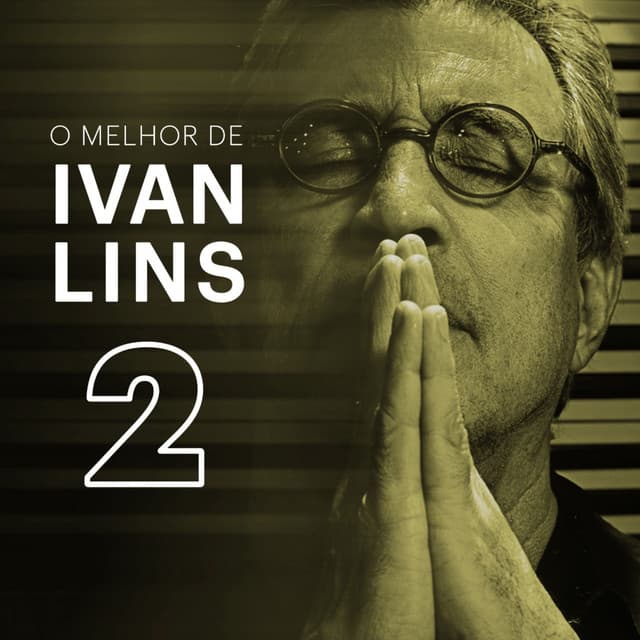 O Melhor de Ivan Lins Vol. 2 - Ivan Lins