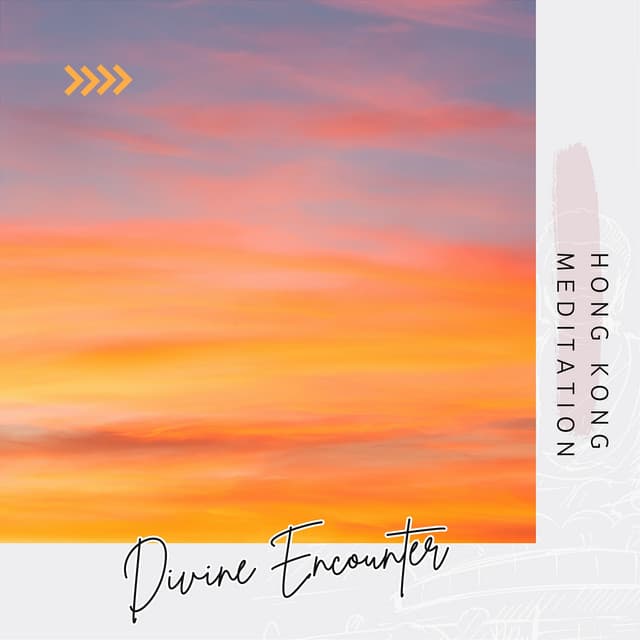 Divine Encounter - Hong Kong Meditation