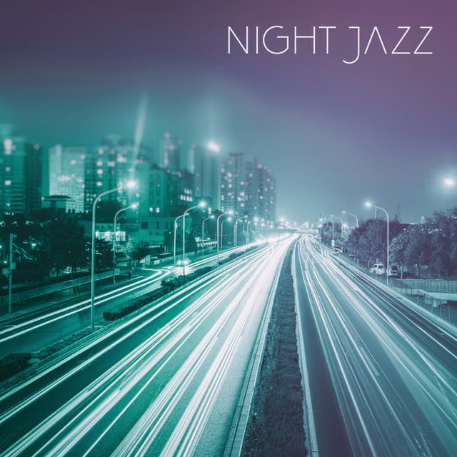 Night Jazz: Smooth Jazz Love Songs, Jazzy Dinner, Soft Jazz Instrumental - Instrumental Jazz Music Zone