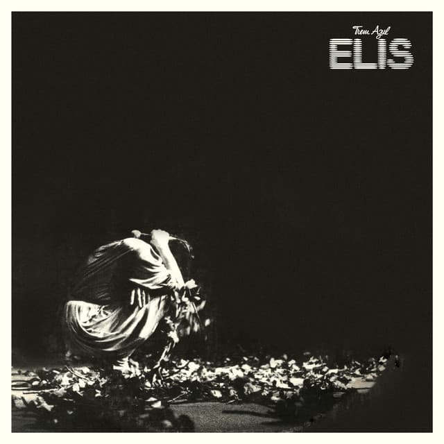 Trem Azul - Elis Regina