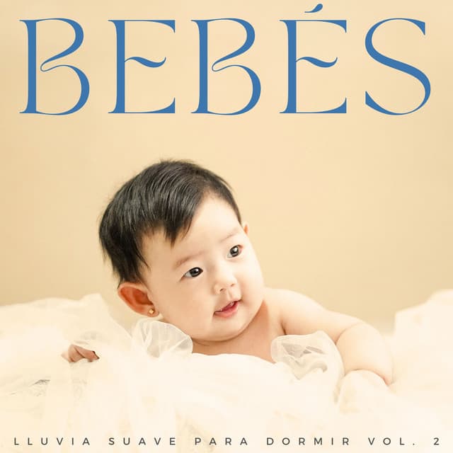 Bebés: Lluvia Suave Para Dormir Vol. 2 - Lluvia en España