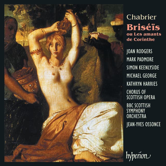 Chabrier: Briséïs ou Les amants de Corinthe - Emmanuel Chabrier