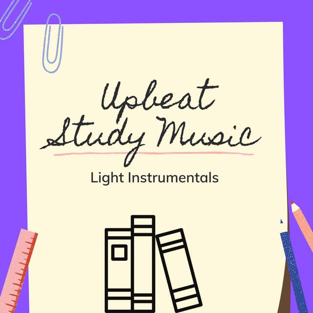 Upbeat Study Music Light - Upbeat Study Music