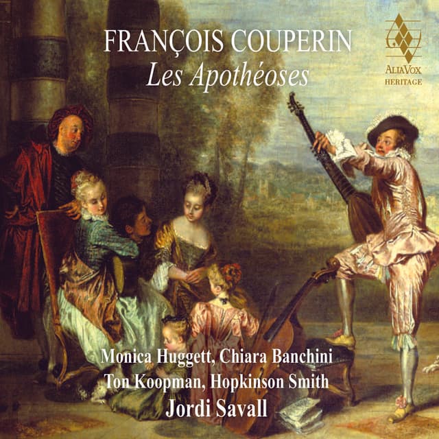 François Couperin: Les Apothéoses - François Couperin