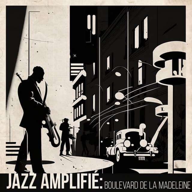 Jazz Amplifié: Boulevard de la Madeleine - Jazz douce musique d'ambiance