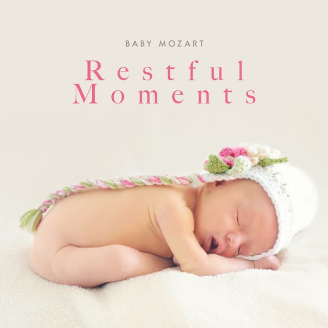 Restful Moments - Baby Mozart