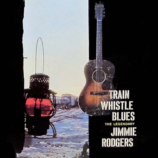Train Whistle Blues - Jimmie Rodgers