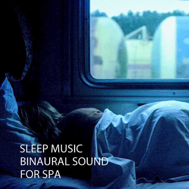 Sleep Music: Binaural Sound For Spa - Binaural Beats Recordings