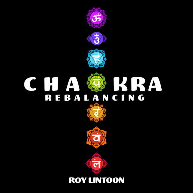 Chakra Rebalancing - Roy Lintoon