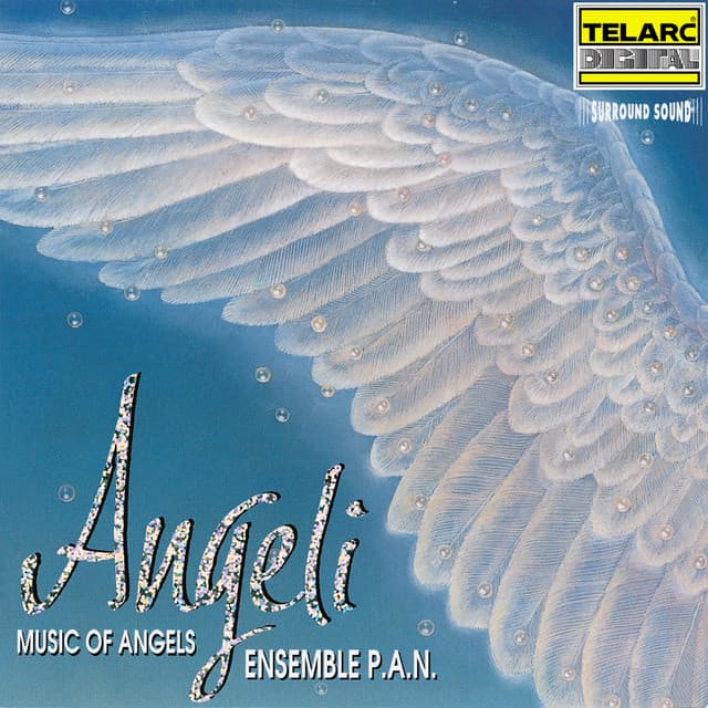Angeli: Music of Angels - Ensemble Project Ars Nova
