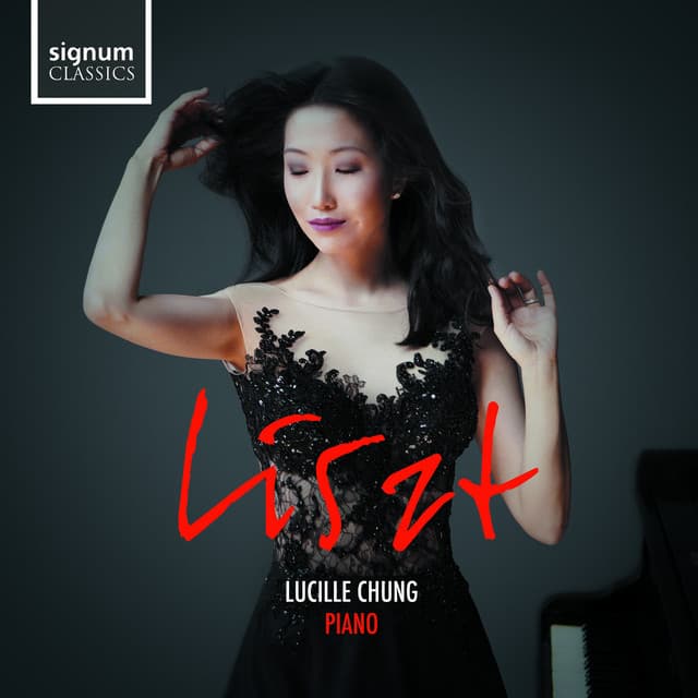 Lucille Chung: Liszt - Franz Liszt