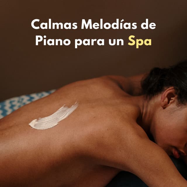 Calmas Melodías De Piano Para Un Spa - Piano de jazz clásico