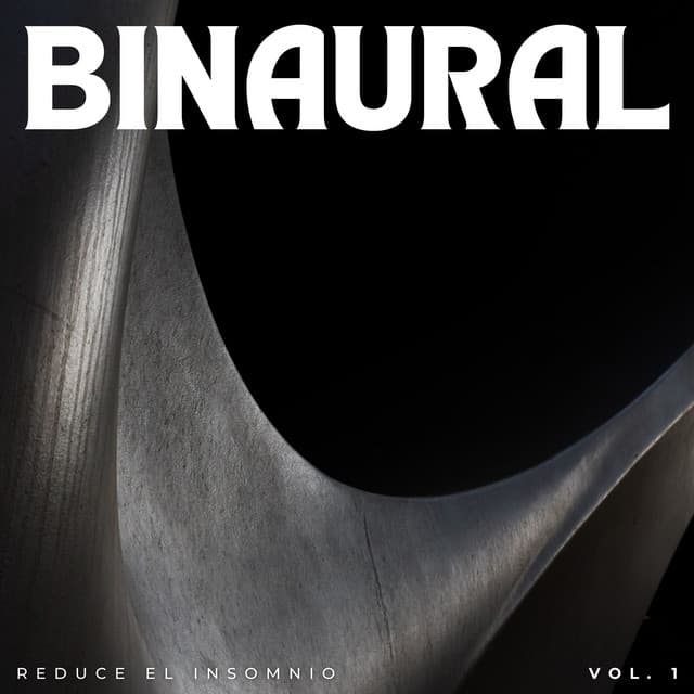 Binaural: Reduce El Insomnio Vol. 1 - Sueño de ritmos binaurales puros